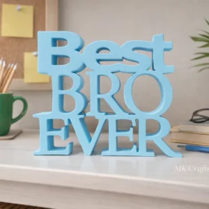Light Blue wooden “Best Bro Ever” decorative showpiece by MK Crafts displayed on a study table – handcrafted brother gift décor.